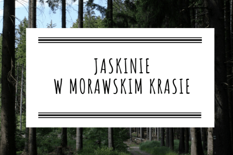 Jaskinie w Morawskim Krasie